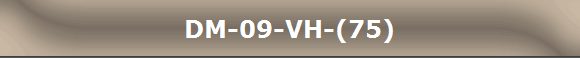 DM-09-VH-(75)