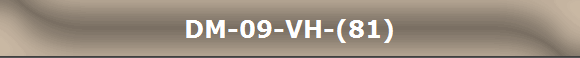 DM-09-VH-(81)